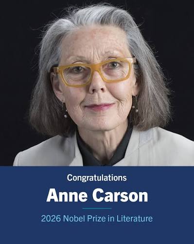 Canadian author Anne Carson  has  won the 2026 Nobel Prize in Literature