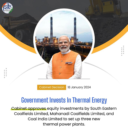 Cabinet Committee on Economic Affairs approved a proposal for equity investment by (i) South Eastern Coalfields Limited (SECL) for setting up 1×660 MW
