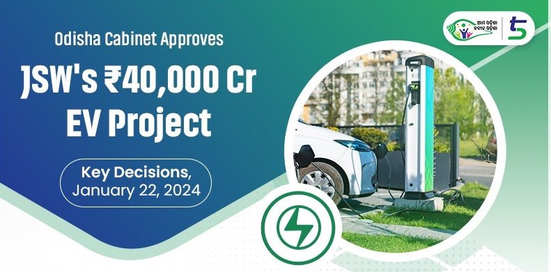 Odisha  Cabinet has approved  incentive package for the JSW Group’s Electric Vehice and component manufacturing projects