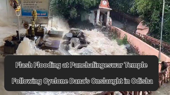 Cyclone Dana has caused significant flash flooding at the Panchalingeswar Temple in Nilagiri