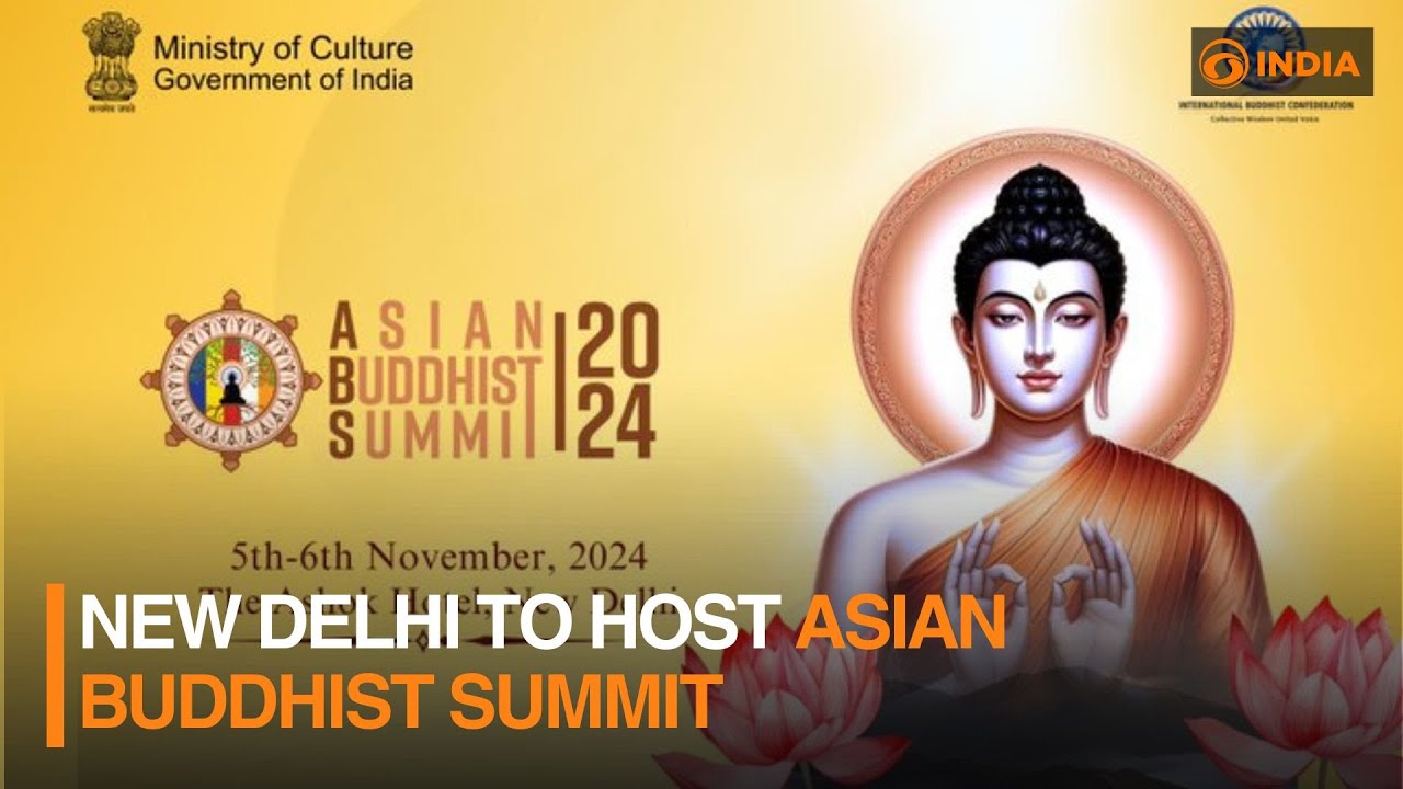Asian Buddhist Summit to be held in New Delhi on 5-6 November, 2024