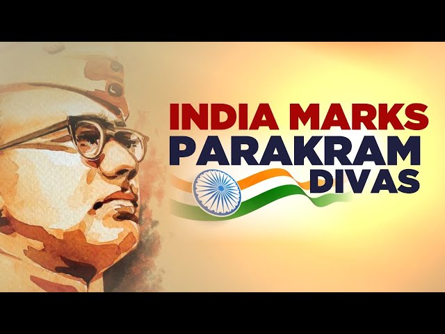 India Celebrates Parakram Diwas 2025 to honour the legacy of Netaji Subhas Chandra Bose at Cuttack