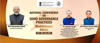 National Conference on “Good Governance Practices” to be held in Bhubaneswar on 17-18 July 2025
