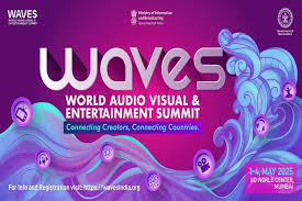 India Hosts the WAVES 2025; Over 90 Countries Participate in the Pioneering Initiative of Ministry of Information and Broadcasting
