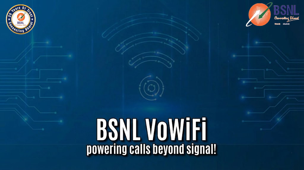 BSNL Launches Voice over WiFi (VoWiFi) Services Nationwide Across All Circles