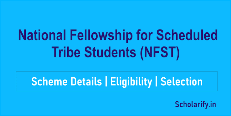 National Fellowship Scheme for Scheduled Tribes